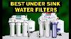 Best Under Sink Water Filters Top 5 Under Sink Water Filter Picks 2021 Review
