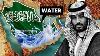 How Saudi Arabia Gets Water Terrifies Scientists